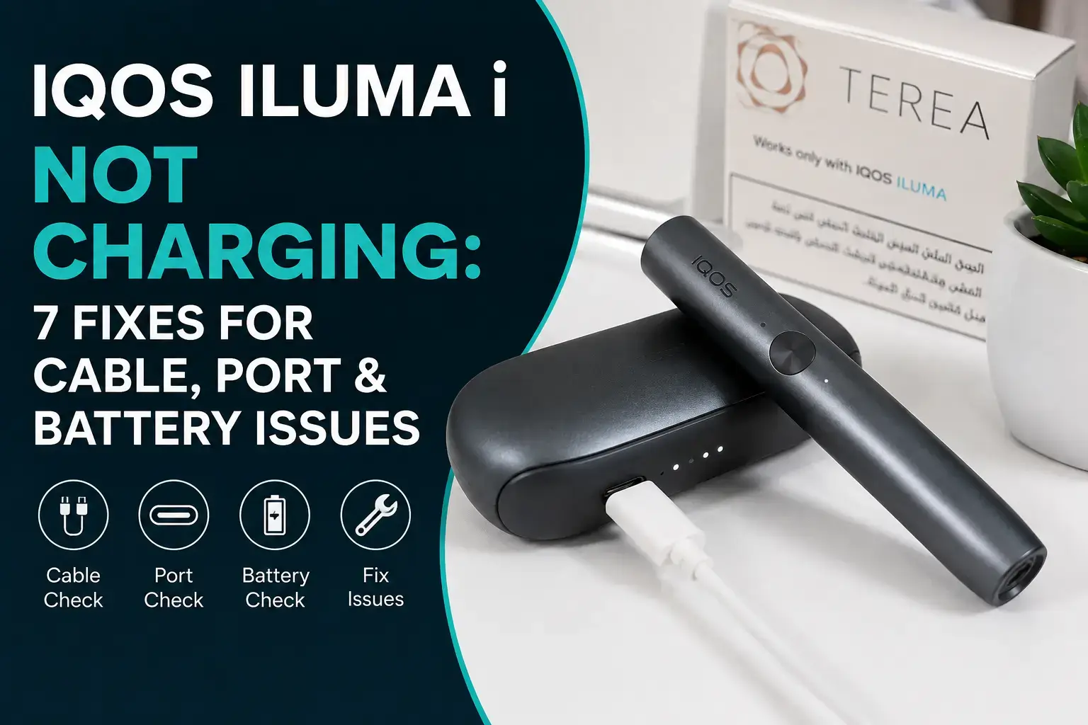 Beginner guide to fixing IQOS ILUMA i charging issues in the UAE