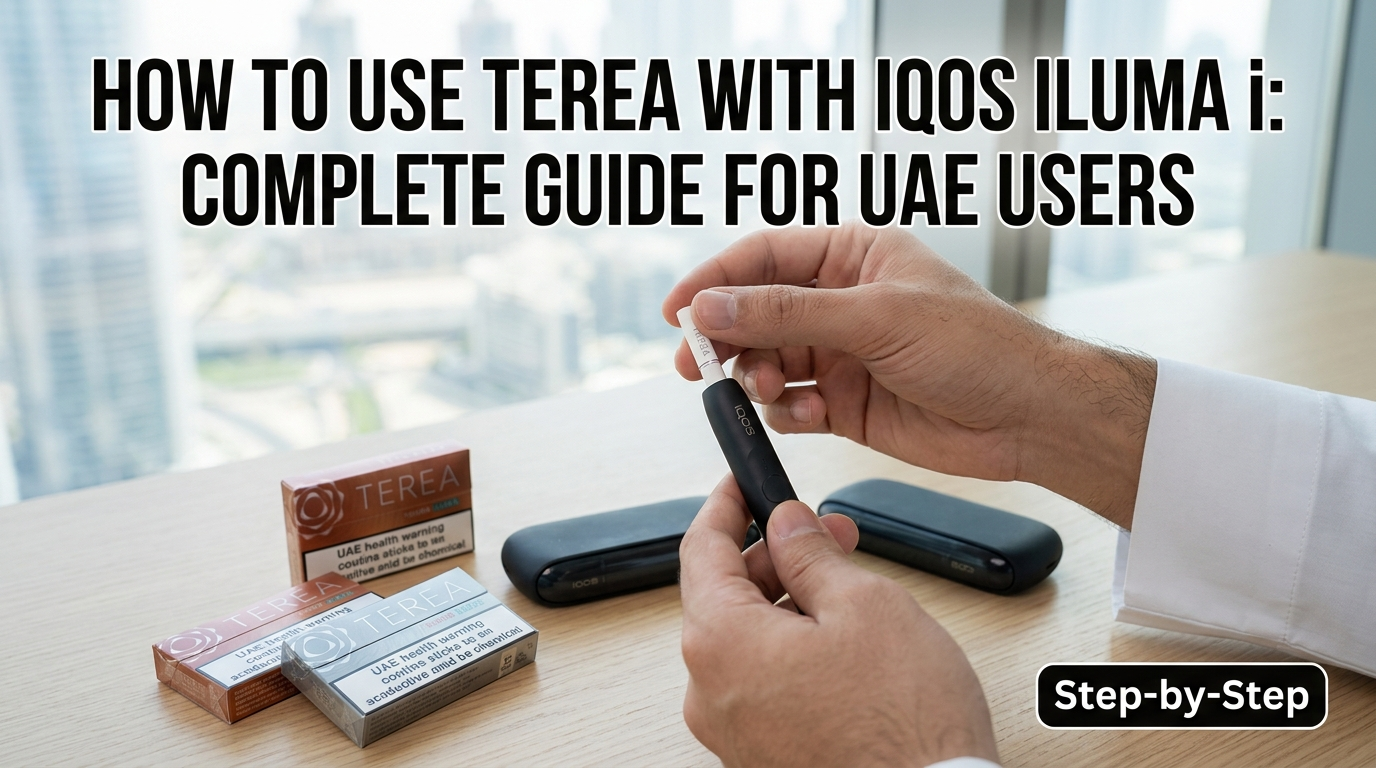 How to use TEREA sticks with IQOS ILUMA i in the UAE